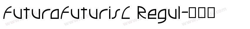FuturaFuturisC Regul字体转换